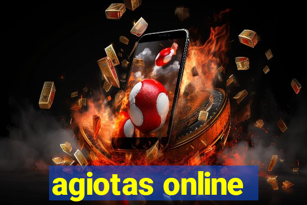 agiotas online